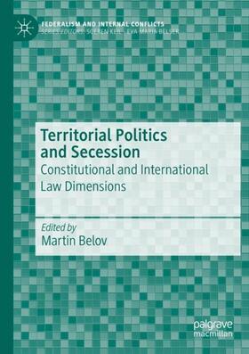 Belov | Territorial Politics and Secession | Buch | 978-3-030-64404-8 | sack.de