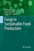 Dai / Chen / Sharma |  Fungi in Sustainable Food Production | Buch |  Sack Fachmedien