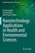 Saglam / Prasad / Korkusuz |  Nanotechnology Applications in Health and Environmental Sciences | Buch |  Sack Fachmedien