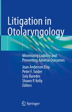 Eloy / Svider / Baredes | Litigation in Otolaryngology | E-Book | www.sack.de