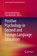 Majchrzak / Budzinska / Budzinska |  Positive Psychology in Second and Foreign Language Education | Buch |  Sack Fachmedien