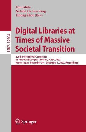 Ishita / Zhou / Pang | Digital Libraries at Times of Massive Societal Transition | Buch | 978-3-030-64451-2 | sack.de