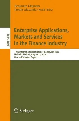 Koch / Clapham |  Enterprise Applications, Markets and Services in the Finance Industry | Buch |  Sack Fachmedien