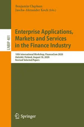 Clapham / Koch | Enterprise Applications, Markets and Services in the Finance Industry | E-Book | sack.de