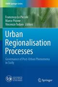 Lo Piccolo / Todaro / Picone |  Urban Regionalisation Processes | Buch |  Sack Fachmedien