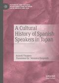 Tinajero |  A Cultural History of Spanish Speakers in Japan | Buch |  Sack Fachmedien