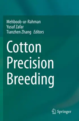 Rahman / Zhang / Zafar |  Cotton Precision Breeding | Buch |  Sack Fachmedien