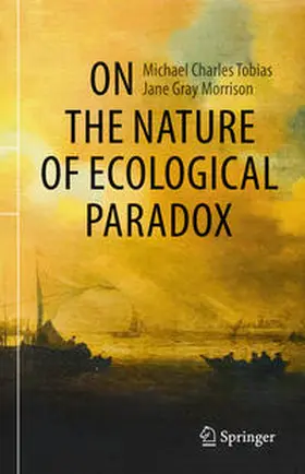 Morrison / Tobias |  On the Nature of Ecological Paradox | Buch |  Sack Fachmedien