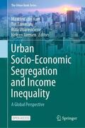 van Ham / Tammaru / Ubareviciene |  Urban Socio-Economic Segregation and Income Inequality | Buch |  Sack Fachmedien