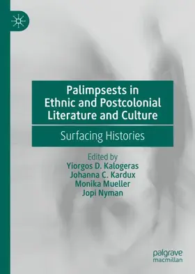 Kalogeras / Nyman / Kardux |  Palimpsests in Ethnic and Postcolonial Literature and Culture | Buch |  Sack Fachmedien