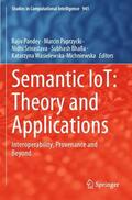 Pandey / Paprzycki / Wasielewska-Michniewska |  Semantic IoT: Theory and Applications | Buch |  Sack Fachmedien
