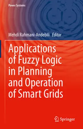 Rahmani-Andebili | Applications of Fuzzy Logic in Planning and Operation of Smart Grids | E-Book | www.sack.de