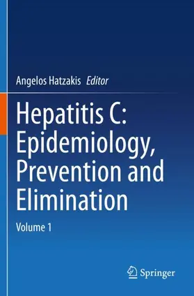 Hatzakis |  Hepatitis C: Epidemiology, Prevention and Elimination | Buch |  Sack Fachmedien