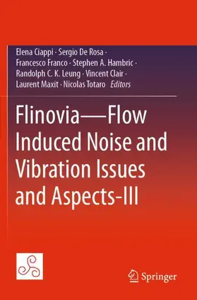 Ciappi / De Rosa / Franco |  Flinovia-Flow Induced Noise and Vibration Issues and Aspects-III | Buch |  Sack Fachmedien