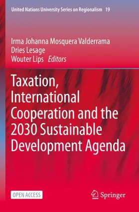 Mosquera Valderrama / Lesage / Lips |  Taxation, International Cooperation and the 2030 Sustainable Development Agenda | Buch |  Sack Fachmedien