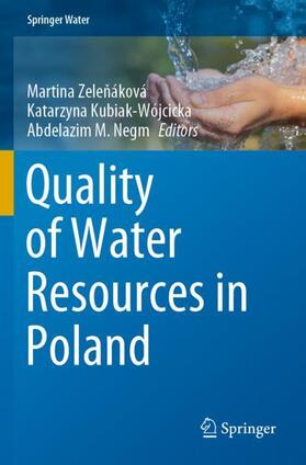 Zelenáková / Zelenáková / Negm | Quality of Water Resources in Poland | Buch | 978-3-030-64894-7 | sack.de