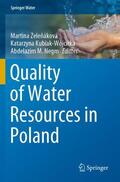 Zelenáková / Zelenáková / Negm |  Quality of Water Resources in Poland | Buch |  Sack Fachmedien