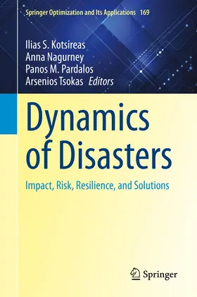 Kotsireas / Tsokas / Nagurney |  Dynamics of Disasters | Buch |  Sack Fachmedien