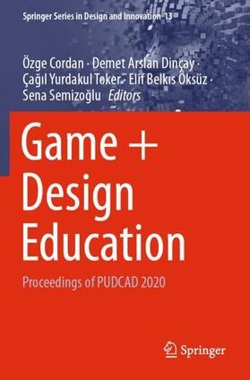Cordan / Dinçay / Semizoglu |  Game + Design Education | Buch |  Sack Fachmedien
