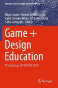 Cordan / Dinçay / Semizoglu |  Game + Design Education | Buch |  Sack Fachmedien