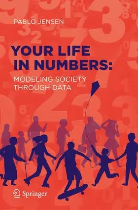 Jensen | Your Life in Numbers: Modeling Society Through Data | E-Book | www.sack.de