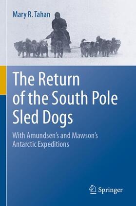 Tahan |  The Return of the South Pole Sled Dogs | Buch |  Sack Fachmedien