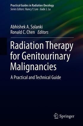 Chen / Solanki | Radiation Therapy for Genitourinary Malignancies | Buch | 978-3-030-65136-7 | sack.de