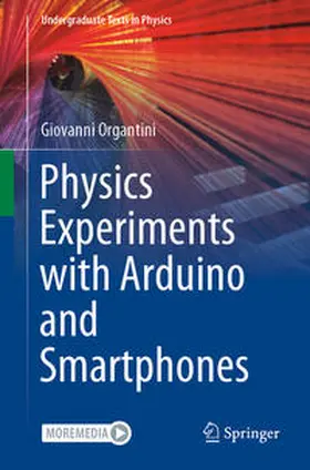 Organtini |  Physics Experiments with Arduino and Smartphones | eBook | Sack Fachmedien