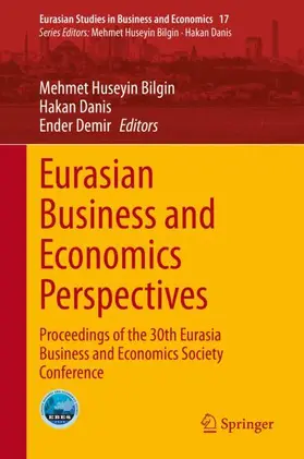 Bilgin / Demir / Danis |  Eurasian Business and Economics Perspectives | Buch |  Sack Fachmedien