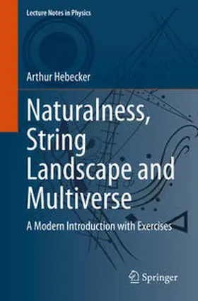 Hebecker |  Naturalness, String Landscape and Multiverse | eBook | Sack Fachmedien