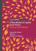 Kolari / Liu / Huang |  A New Model of Capital Asset Prices | eBook | Sack Fachmedien