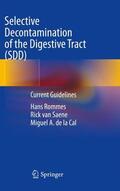 Rommes / de la Cal / van Saene |  Selective Decontamination of the Digestive Tract (SDD) | Buch |  Sack Fachmedien