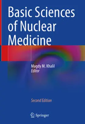 Khalil | Basic Sciences of Nuclear Medicine | Buch | 978-3-030-65244-9 | sack.de