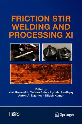 Hovanski / Sato / Kumar |  Friction Stir Welding and Processing XI | Buch |  Sack Fachmedien