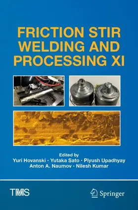 Hovanski / Sato / Kumar |  Friction Stir Welding and Processing XI | Buch |  Sack Fachmedien