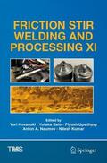 Hovanski / Sato / Kumar |  Friction Stir Welding and Processing XI | Buch |  Sack Fachmedien
