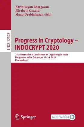 Bhargavan / Prabhakaran / Oswald |  Progress in Cryptology -  INDOCRYPT 2020 | Buch |  Sack Fachmedien