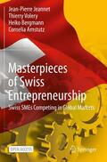 Jeannet / Amstutz / Volery |  Masterpieces of Swiss Entrepreneurship | Buch |  Sack Fachmedien