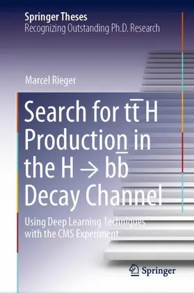Rieger |  Search for tt¿H Production in the H ¿ bb¿ Decay Channel | Buch |  Sack Fachmedien