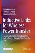 Pérez-Nicoli / Ghovanloo / Silveira |  Inductive Links for Wireless Power Transfer | Buch |  Sack Fachmedien