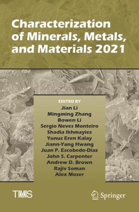 Li / Brown / Zhang |  Characterization of Minerals, Metals, and Materials 2021 | Buch |  Sack Fachmedien