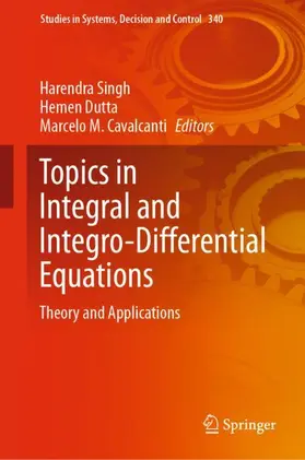 Singh / Dutta / Cavalcanti |  Topics in Integral and Integro-Differential Equations | Buch |  Sack Fachmedien