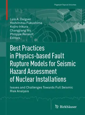 Dalguer / Fukushima / Renault |  Best Practices in Physics-based Fault Rupture Models for Seismic Hazard Assessment of Nuclear Installations | Buch |  Sack Fachmedien