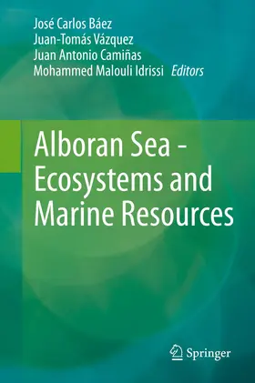 Báez / Vázquez / Camiñas |  Alboran Sea - Ecosystems and Marine Resources | Buch |  Sack Fachmedien