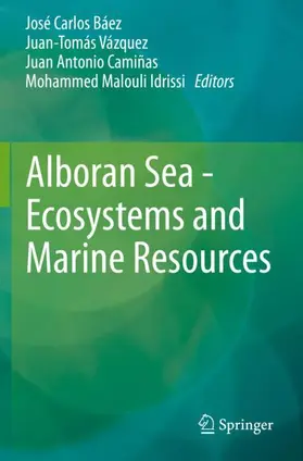 Báez / Vázquez / Camiñas |  Alboran Sea - Ecosystems and Marine Resources | Buch |  Sack Fachmedien