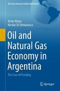 Di Sbroiavacca / Bravo |  Oil and Natural Gas Economy in Argentina | Buch |  Sack Fachmedien