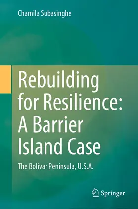 Subasinghe |  Rebuilding for Resilience: A Barrier Island Case | eBook | Sack Fachmedien