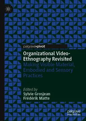 Grosjean / Matte | Organizational Video-Ethnography Revisited | E-Book | sack.de