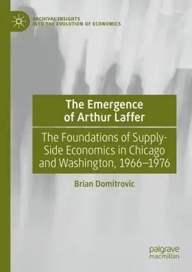 Domitrovic |  The Emergence of Arthur Laffer | Buch |  Sack Fachmedien