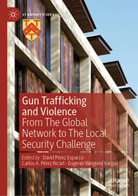 Pérez Esparza / Ricart / Weigend Vargas | Gun Trafficking and Violence | E-Book | www.sack.de